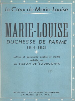 cover image of Le cœur de Marie-Louise